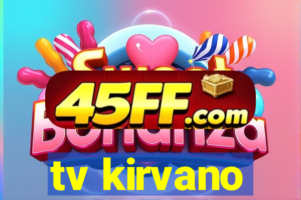 tv kirvano
